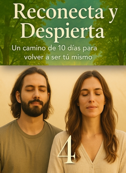 04/10 REESCRIBE TU VOZ INTERIOR 8 Día 4 del curso Reconecta y Despierta – Un camino de 10 días para volver a ser tú mismo