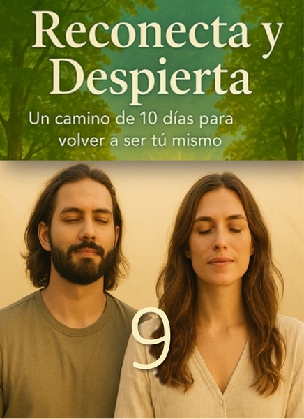 09/10 FLUIR 3 Día 9 del curso Reconecta y Despierta – Un camino de 10 días para volver a ser tú mismo
