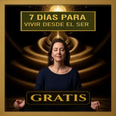 Cartel del curso gratuito “7 días para vivir desde el Ser” con fondo dorado y figura masculina meditando